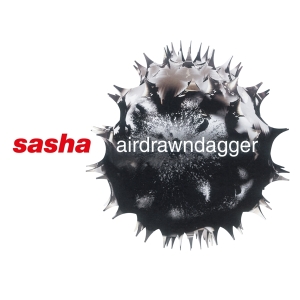 Sasha - Airdrawndagger i gruppen ÖVRIGT / Music On Vinyl - Vårkampanj hos Bengans Skivbutik AB (4263541)