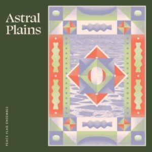 Peace Flag Ensemble - Astral Plains i gruppen VINYL / Pop-Rock hos Bengans Skivbutik AB (4264677)