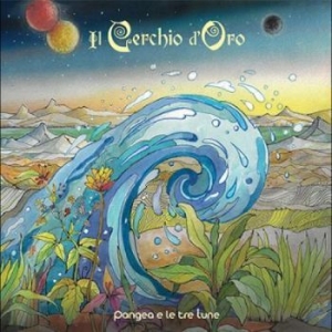 Il Cerchio D'oro - Pangea E Le Tre Lune i gruppen CD / Pop hos Bengans Skivbutik AB (4265160)