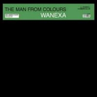 Wanexa - The Man From Colours i gruppen VINYL / Toppsäljare hos Bengans Skivbutik AB (4265306)