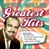 Miller Mitch - Greatest Hits i gruppen VINYL / Toppsäljare hos Bengans Skivbutik AB (4265309)