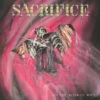 Sacrifice - On The Altar Of Rock i gruppen VINYL / Hårdrock hos Bengans Skivbutik AB (4265315)