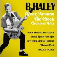 Haley Bill - Rock Around The Clock - Greatest Hi i gruppen VINYL / Pop-Rock hos Bengans Skivbutik AB (4265318)