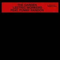 Lectric Workers Feat. Funny R - The Garden i gruppen VINYL / Pop-Rock hos Bengans Skivbutik AB (4265350)