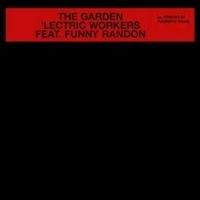 Lectric Workers Feat. Funny R - The Garden i gruppen VINYL / Toppsäljare hos Bengans Skivbutik AB (4265350)