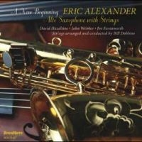Alexander Eric - A New Beginning - Alto Saxophone Wi i gruppen CD / Jazz hos Bengans Skivbutik AB (4265411)