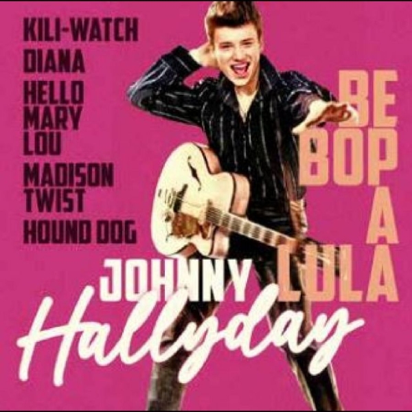 Johnny Hallyday - Be Bop A Lula - The Best Of i gruppen CD / Toppsäljare hos Bengans Skivbutik AB (4265519)