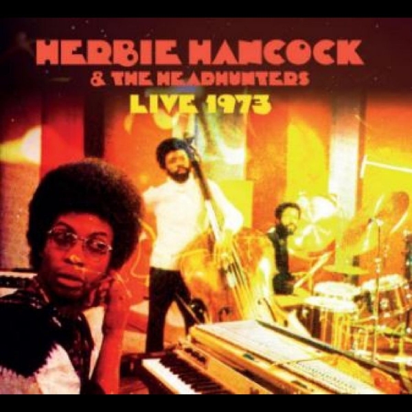 Hancock Herbie - Live 1973 i gruppen CD / Jazz hos Bengans Skivbutik AB (4265773)