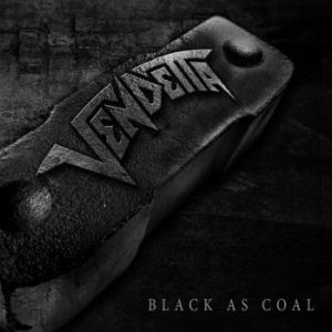 Vendetta - Black As Coal i gruppen CD / Hårdrock/ Heavy metal hos Bengans Skivbutik AB (4265811)