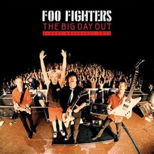 Foo Fighters - The big day out - sydney broadcast 2000 i gruppen VINYL / Pop-Rock hos Bengans Skivbutik AB (4266000)