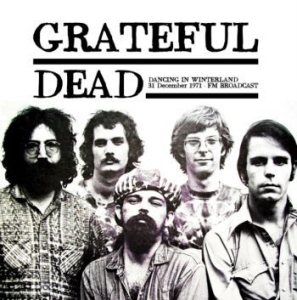 Grateful Dead - Dancing In Winterland - 31 Dec 1971 i gruppen VINYL / Rock hos Bengans Skivbutik AB (4266521)