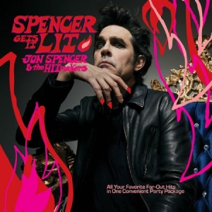 Spencer Jon & The Hitmakers - Spencer Gets It Lit   (Lim Ed - frosted clear) i gruppen VINYL / Rock hos Bengans Skivbutik AB (4267623)