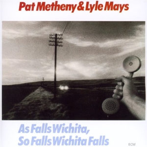 Metheny Pat Mays Lyle - As Falls Wichita, So Falls Wichita i gruppen CD / Jazz hos Bengans Skivbutik AB (4271716)