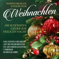 Nymphenburger Kinderchor - Weihnachten - Die Schönsten Lieder i gruppen CD / Julmusik,Pop-Rock hos Bengans Skivbutik AB (4275042)