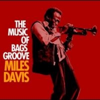 Davis Miles - The Music Of Bags Groove i gruppen CD / Jazz hos Bengans Skivbutik AB (4275060)