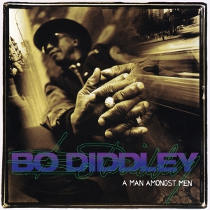 Bo Diddley - A Man Amongst Men i gruppen VINYL / Pop-Rock hos Bengans Skivbutik AB (4275165)