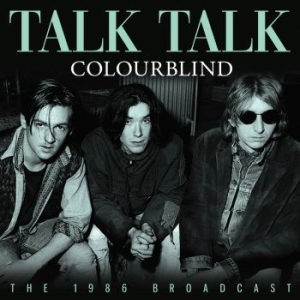 Talk Talk - Colourblind - Fm Broadcast i gruppen CD / Pop hos Bengans Skivbutik AB (4275225)