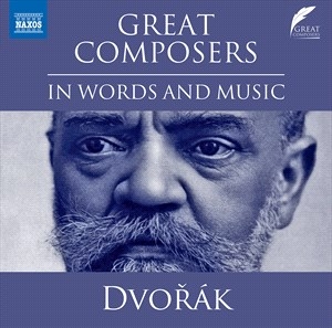 Dvorak Antonin - Great Composers In Words & Music - i gruppen Externt_Lager / Naxoslager hos Bengans Skivbutik AB (4275281)
