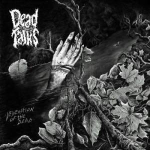 Dead Talks - Veneration Of The Dead (Digipack) i gruppen CD / Hårdrock/ Heavy metal hos Bengans Skivbutik AB (4275784)