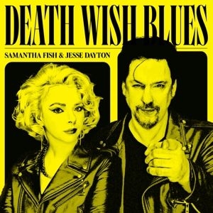 Samantha Fish Jesse Dayton - Death Wish Blues i gruppen CD / Pop-Rock hos Bengans Skivbutik AB (4275797)
