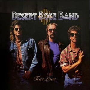 Desert Rose Band - True Love i gruppen VINYL / Country hos Bengans Skivbutik AB (4275880)