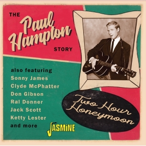 Paul Hampton - Two Hour Honeymoon - The Paul Hampton Story i gruppen CD / Pop-Rock hos Bengans Skivbutik AB (4275900)