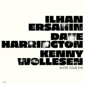 Ersahin Ilhan Dave Harrington An - Invite Your Eye i gruppen VINYL / Jazz/Blues hos Bengans Skivbutik AB (4275950)