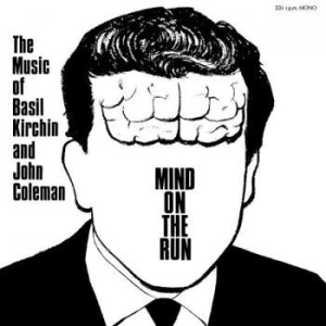Kirchin Basil & John Coleman - Mind On The Run i gruppen VINYL / Jazz/Blues hos Bengans Skivbutik AB (4275956)
