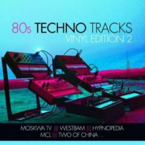Blandade Artister - 80S Techno Tracks - Vinyl Edition i gruppen VINYL / Pop hos Bengans Skivbutik AB (4275981)