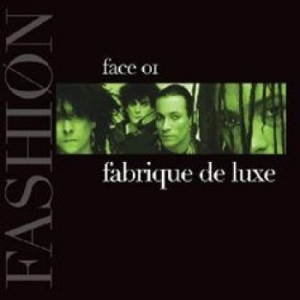 Fashion - Fabrique De Luxe ? Face 01 i gruppen CD / Pop hos Bengans Skivbutik AB (4276303)