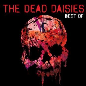 Dead Daisies The - Best Of i gruppen MUSIK / Dual Disc / Pop hos Bengans Skivbutik AB (4276429)
