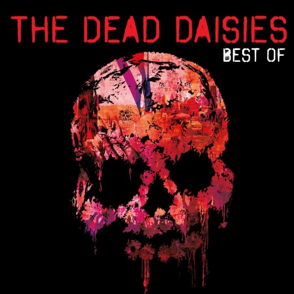 Dead Daisies The - Best Of i gruppen MUSIK / Dual Disc / Pop hos Bengans Skivbutik AB (4276429)