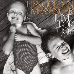 Hiss Golden Messenger - Jump For Joy i gruppen CD / Rock hos Bengans Skivbutik AB (4276440)