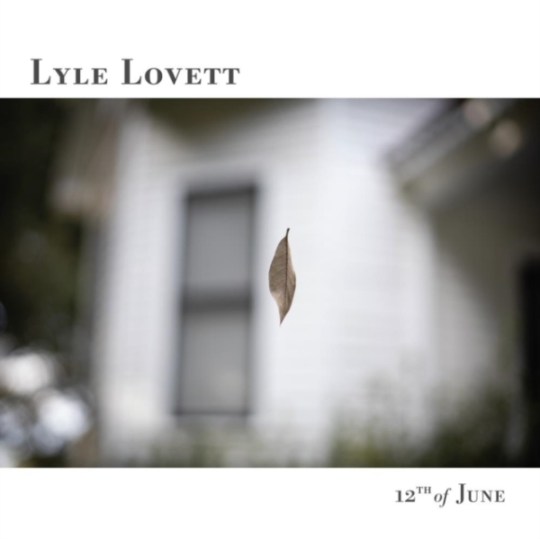 Lyle Lovett - 12th Of June i gruppen VINYL / Toppsäljare hos Bengans Skivbutik AB (4276756)