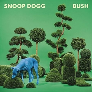 Snoop Dogg - Bush (Blue Vinyl) i gruppen Minishops / Snoop Doggy Dogg hos Bengans Skivbutik AB (4276930)
