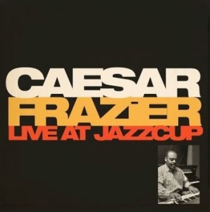 Frazier Ceasar - Live At Jazzcup i gruppen CD / Jazz/Blues hos Bengans Skivbutik AB (4277055)