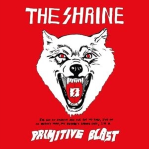 Shrine The - Primitive Blast (White Vinyl) i gruppen ÖVRIGT / Övrigt / aub hos Bengans Skivbutik AB (4277943)