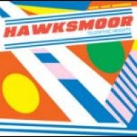 Hawksmoor - Telepathic Heights i gruppen CD / Pop-Rock hos Bengans Skivbutik AB (4278392)