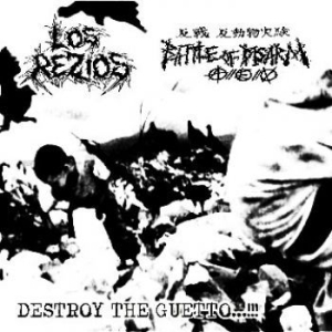 Los Rezios / Battle Of Disarm - Destroy The Guetto...!!! i gruppen CD / Rock hos Bengans Skivbutik AB (4278402)