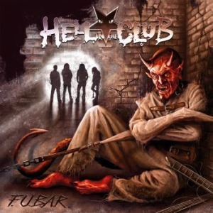 Hell In The Club - F.U.B.A.R. i gruppen CD / Hårdrock hos Bengans Skivbutik AB (4278459)