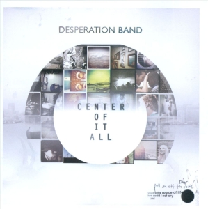 Desperation Band - Center Of It All i gruppen Externt_Lager / Naxoslager hos Bengans Skivbutik AB (4278515)