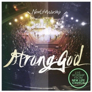 New Life Worship - Strong God i gruppen Externt_Lager / Naxoslager hos Bengans Skivbutik AB (4278530)