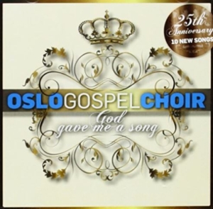 Oslo Gospel Choir - God Gave Me A Song i gruppen Externt_Lager / Naxoslager hos Bengans Skivbutik AB (4278531)
