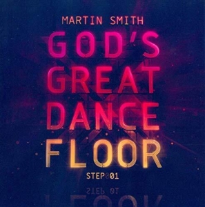 Smith Martin - God's Great Dancefloor Step 1 i gruppen Externt_Lager / Naxoslager hos Bengans Skivbutik AB (4278533)