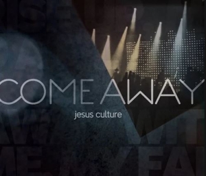 Jesus Culture - Come Away i gruppen Externt_Lager / Naxoslager hos Bengans Skivbutik AB (4278574)