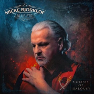 Micke Bjorklof & Blue Strip - Colors Of Jealousy i gruppen VINYL / Finsk Musik,Jazz hos Bengans Skivbutik AB (4278700)
