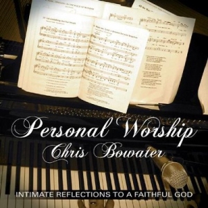 Bowater Chris - Personal Worship i gruppen Externt_Lager / Naxoslager hos Bengans Skivbutik AB (4279173)