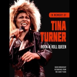 Turner Tina - Rock 'n' Roll Queen / In Memory Of i gruppen CD / Pop-Rock hos Bengans Skivbutik AB (4279599)