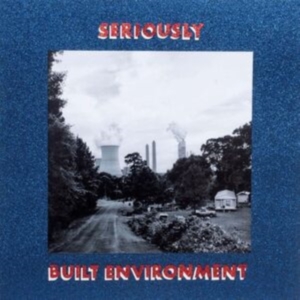 Seriously - Built Environment i gruppen VINYL / Hårdrock hos Bengans Skivbutik AB (4280019)