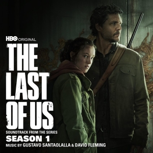 Gustavo Santaolalla & David Fleming - The Last Of Us: Season 1 (Soundtrack From The Hbo Original Series) i gruppen ÖVRIGT / Övrigt / aub hos Bengans Skivbutik AB (4281296)